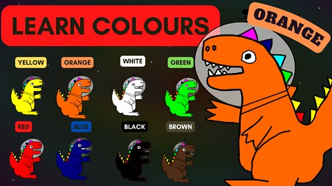 Learn colours with T-Rex | colors | learn ENGLISH | učíme sa anglicky | SafireDream | orange