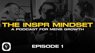 The Science of WINNING (The INSPR Mindset: A Podcast for Men's Growth) E001