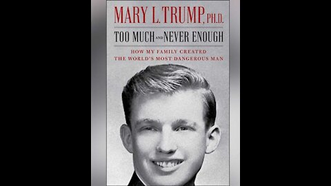 A Review of the Mary Trump Tell-All Book Part 1