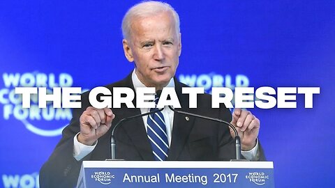Joe Biden Embraces “The Great Reset”
