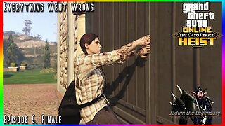 EVERYTHING WENT WRONG MAN | GTA Online Cayo Perico Ep. 5 Solo Playthrough Finale