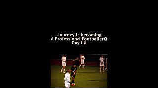 Day 1 of Journey to becoming a Professional Footballer⚽️