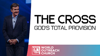 God's Total Provision [The Cross]