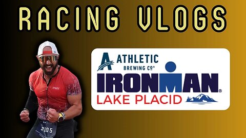 2023 Ironman Lake Placid Vlog