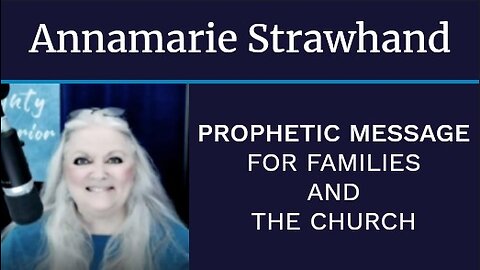URGENT Prophetic Message For Families and The Church For Right Now!