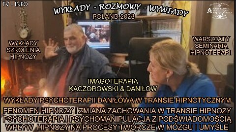 FENOMEN HIPNOZY I ZMIANA ZACHOWANIA W TRANSIE HIPNOZY PSYCHOTERAPIA I PSYCHOMANIPULACJA Z PODŚWIADOMOŚCIĄ WPŁYW HIPNOZY NA PROCESY TWÓRCZE W MÓZGU I UMYŚLE/WYKŁADY,SZKOLENIA,WARSZTATY HIPNOZY I HIPNOTERAPII.