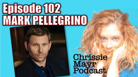 CMP 102 - Mark Pellegrino - Hollywood Isn't Brave, Individualism, Libertarianism, Capitalism, Acting