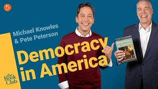 The Book Club: Democracy in America by Alexis de Tocqueville with Pete Peterson