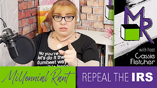 Rant 216: Repeal the IRS!!