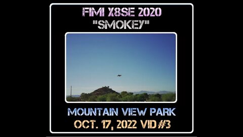 Fimi X8 SE 2020 Drone "Smokey" - Mountain View Park - 10/17/22 VID#3