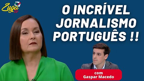 O JORNALIXO e a Propaganda em Portugal! - Zuga Talks c/ Gaspar Macedo #política