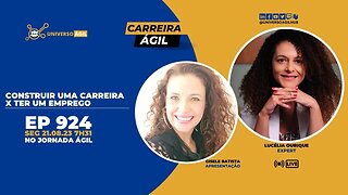 #JornadaAgil731 E924 #CarreiraÁgil Construir uma carreira