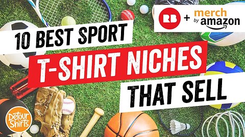 10 Sport T-Shirt Niches That Sell on Merch by Amazon and RedBubble. Compare Print on Demand Sites.