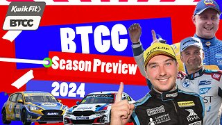 BTCC Season Preview: Everything YOU need to KNOW!