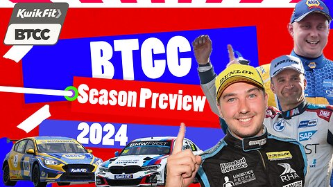 BTCC Season Preview: Everything YOU need to KNOW!