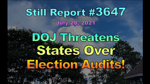 DOJ Threatens States Over Election Audits, 3647