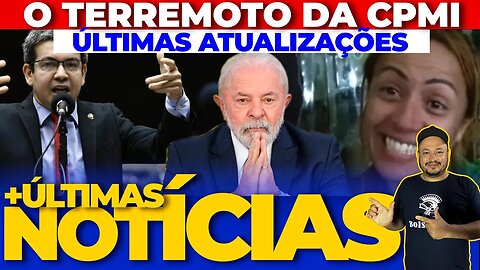 🚨FUJÃO:LULA ANTECIPA VIAGEM A PORTUGAL-CPMI ESTREMECE O BRASIL - ESCÂNDALO + AS ÚLTIMAS NOTÍCIAS