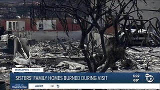San Diego sisters' family homes burned during Lahaina visit