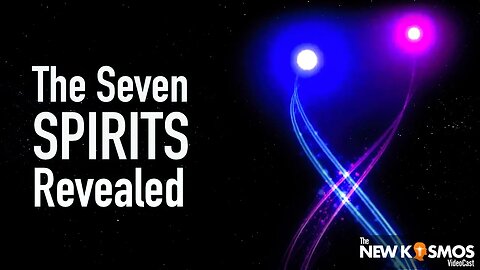 The Seven Spirits – Revealed in a Short Time