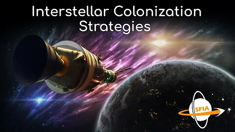 Interstellar Colonization Strategies