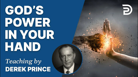 💪 His Power In Your Hands - 4261 Derek Prince