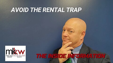 Avoid the Rental Trap