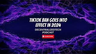 Podcast Ep. 32 - TikTok Ban effective in 2024