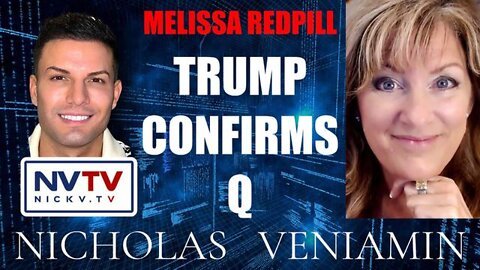Melissa Redpill Discusses Trump Confirms Q With Nicholas Veniamin