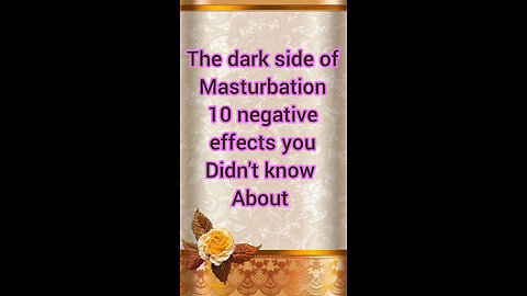 The dark side of masturbation 10 negative effects you didn't know about