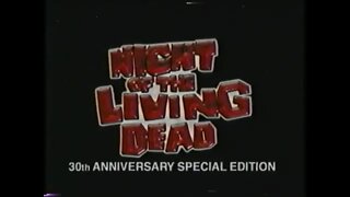 NIGHT OF THE LIVING DEAD - 30TH ANNIVERSARY [#VHSRIP #nightofthelivingdead #nightofthelivingdeadVHS]