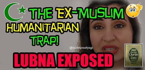 EXPOSED: Lubna.Candid - The Ex-Muslim Trap!