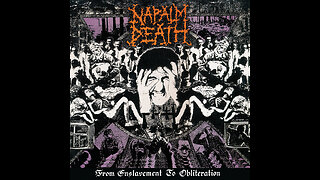 Napalm Death - From Enslavement To Obliteration