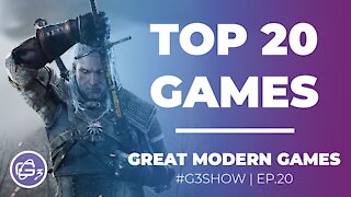 TOP 20 MODERN GAMES - G3 Show EP #20