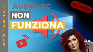 Cosa Fare se l'Audio del Pc non Funziona [TUTORIAL]