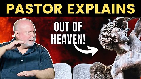 How Satan Will Be PERMANENTLY Expelled From Heaven! Pastor Explains