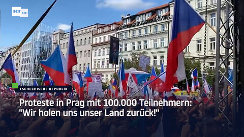 Proteste in Prag mit 100.000 Teilnehmern: "Wir holen uns unser Land zurück!"