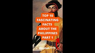 Top 10 Fascinating Facts About The Philippines Part 1