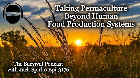 Taking Permaculture Beyond Human Food Production Systems - Epi-3176