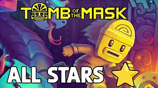 Conquering Tomb of the Mask: A Guide to Beating Stages 21-30 and Earning All Stars (No Commentary)