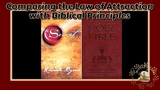 Comparing the Law of Attraction with Biblical Principles