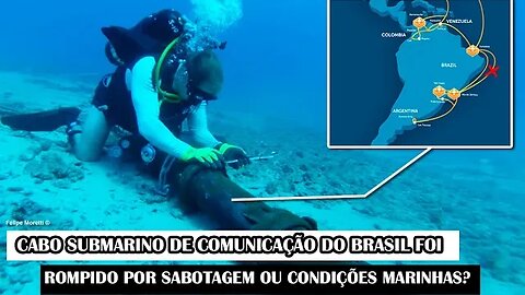Cabo Submarino Entre Fortaleza-Rio De Janeiro Foi Rompido. Sabotagem Ou Condições Marinhas?
