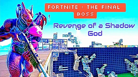 Fortnite The Final Boss “Revenge of a Shadow God” OFFICIAL STRONGEST FORTNITE PLAYER