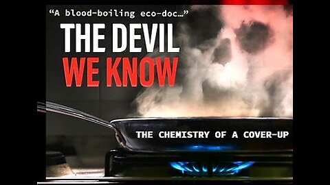The Devil We Know Documentary (DuPont)