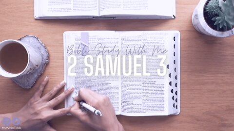 Bible Study Lessons | Bible Study 2 Samuel Chapter 3 | Study the Bible With Me