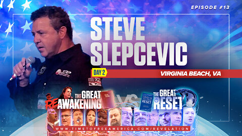 Steve Slepcevic | The Great Reset Versus The Great ReAwakening | Why You Must Have a Practical Plan for When the Great Reset Agenda Hits the FAN