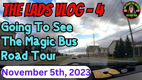 November 5th, 2023 | The Lads Vlog - 4 | Going To See The Magic Bus Road Tour