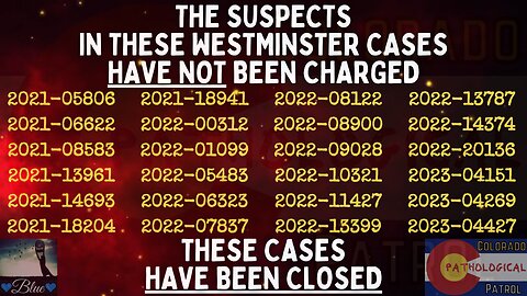 COLORADO PED PATROL LIES TO SUBSCRIBERS ABOUT WESTMINSTER CHARGING 23/24 CASES - THEY NEVER CHARGED A SINGLE ONE