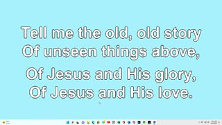 Tell Me the Old Old Story Verse 4