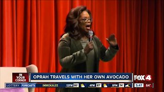 Oprah travels with her own avocados