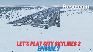 Let's play city skylines 2 Episode 7
